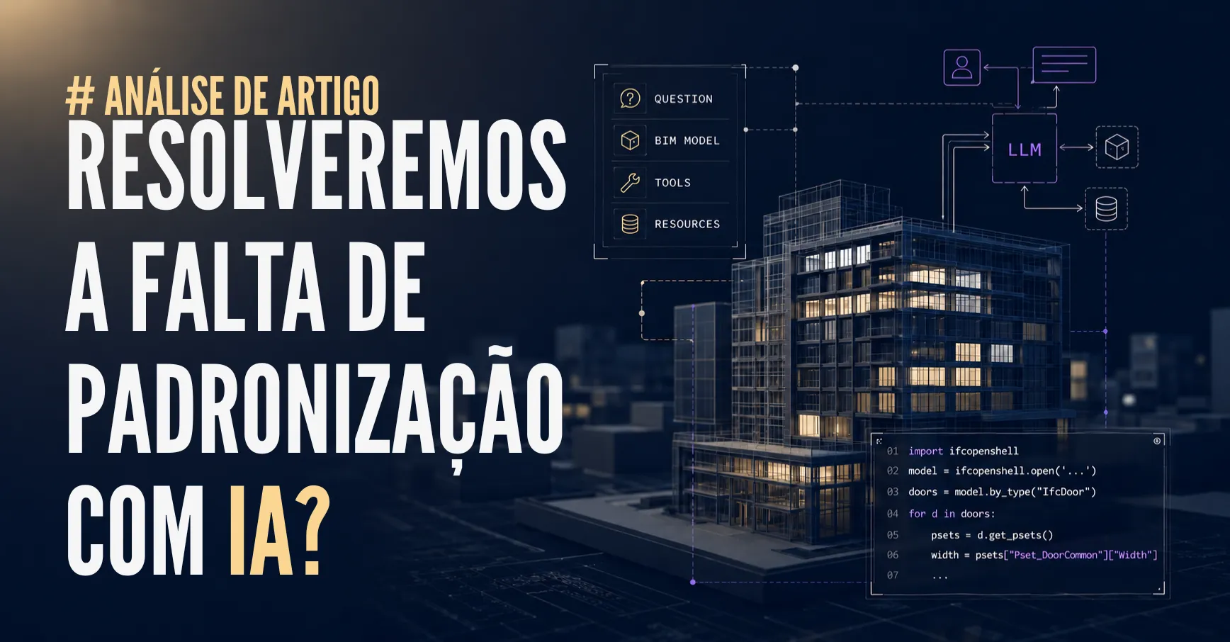Capa do artigo: LLMs extraindo informação de BIM de forma adaptativa, com base no paper da TU Munich e no ifc-bench v2.